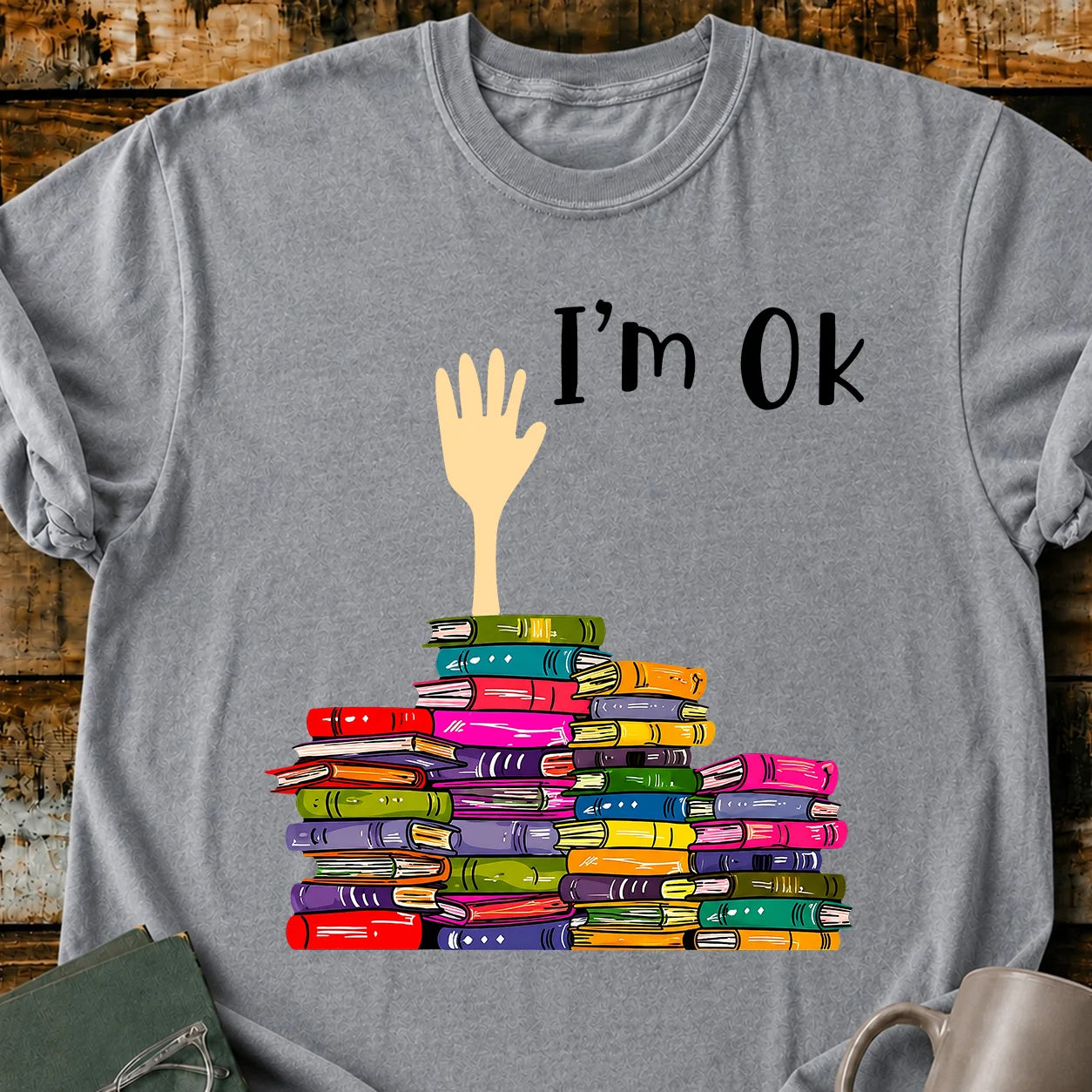 I'm Ok T-Shirt