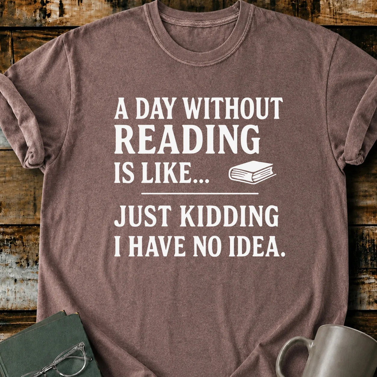 A Day Without Reading T-Shirt