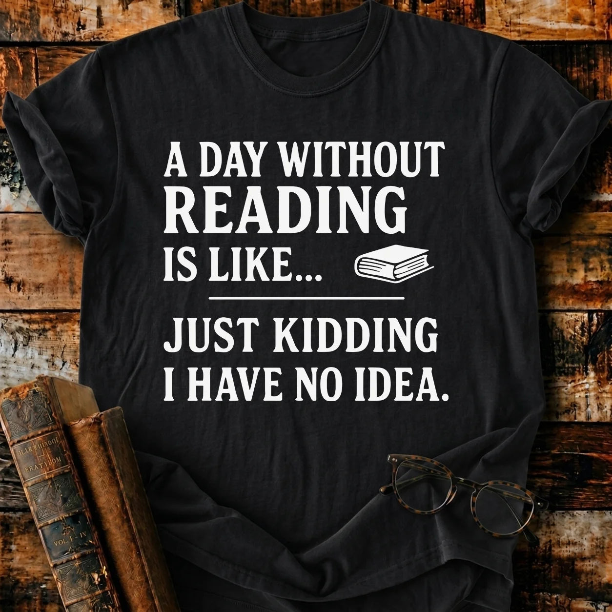A Day Without Reading T-Shirt