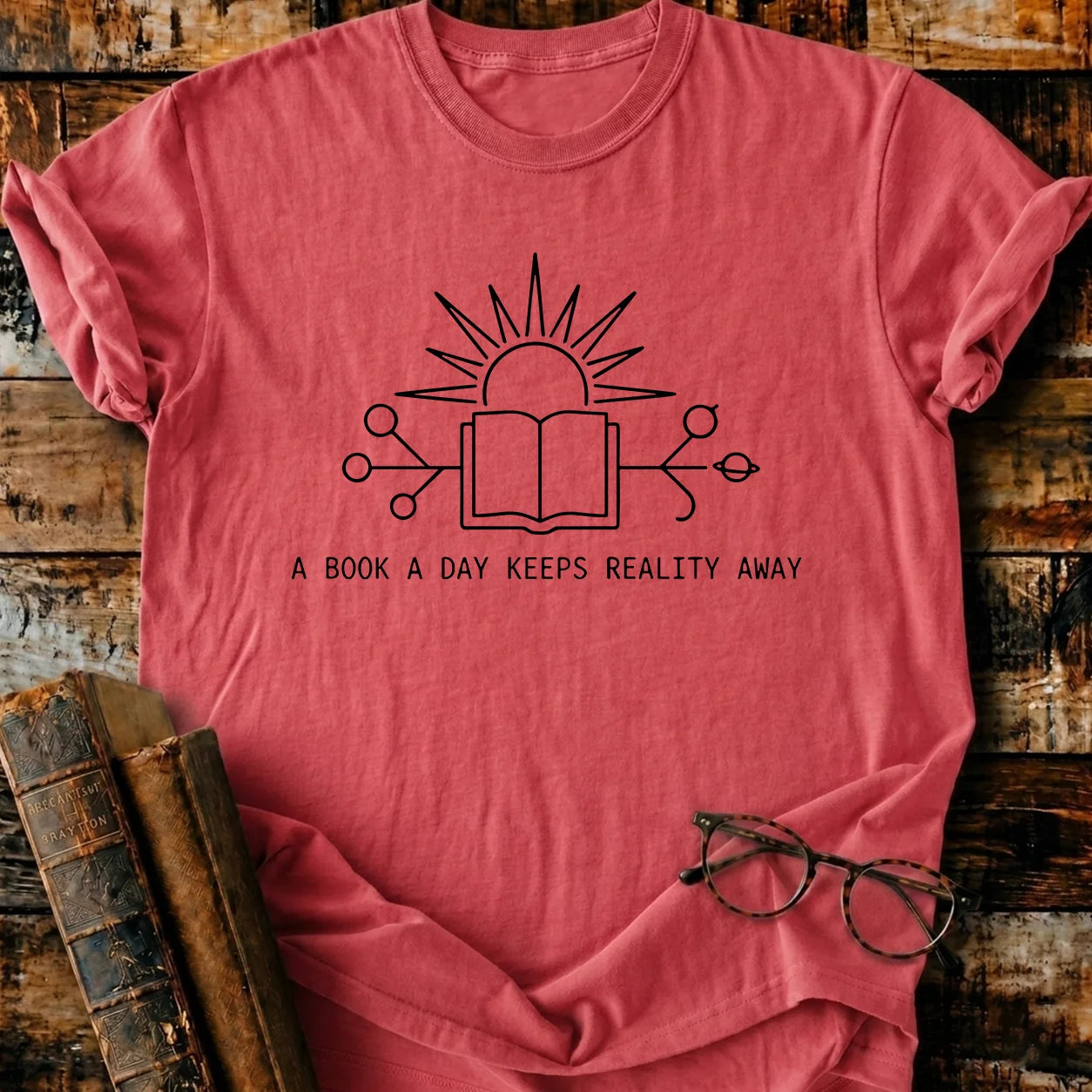 A Book A Day Keeps Reality Away T-Shirt