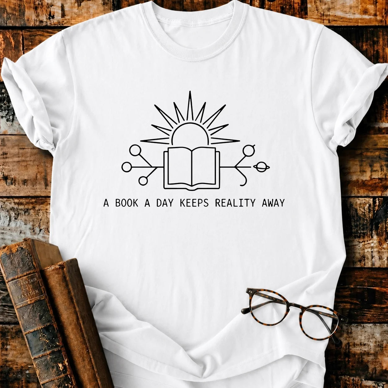 A Book A Day Keeps Reality Away T-Shirt