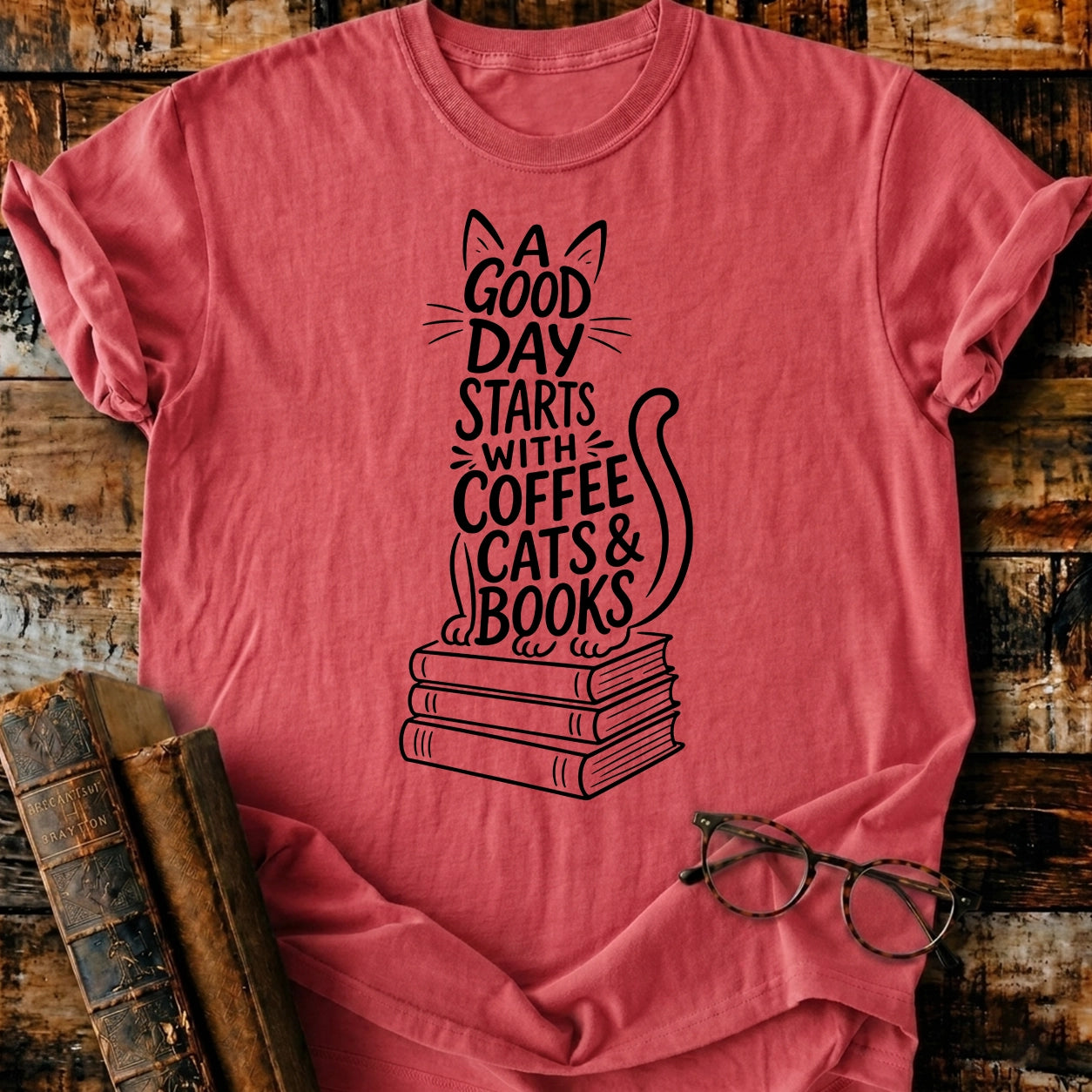 A Good Day T-Shirt