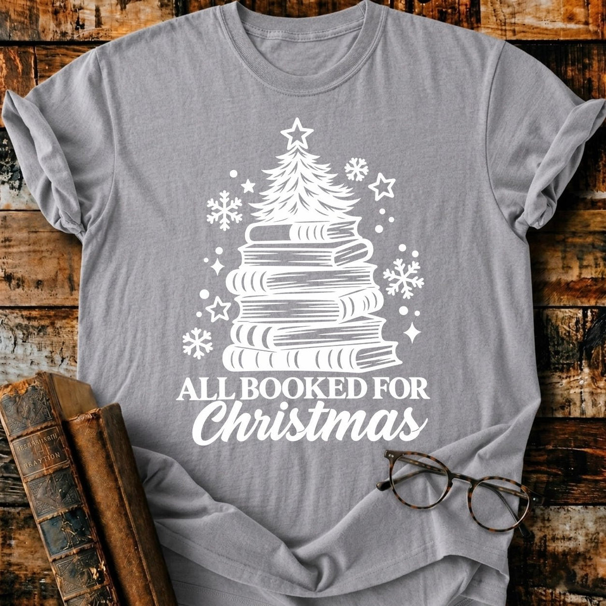 All Booked For Christmas T-Shirt - BookMuseClub