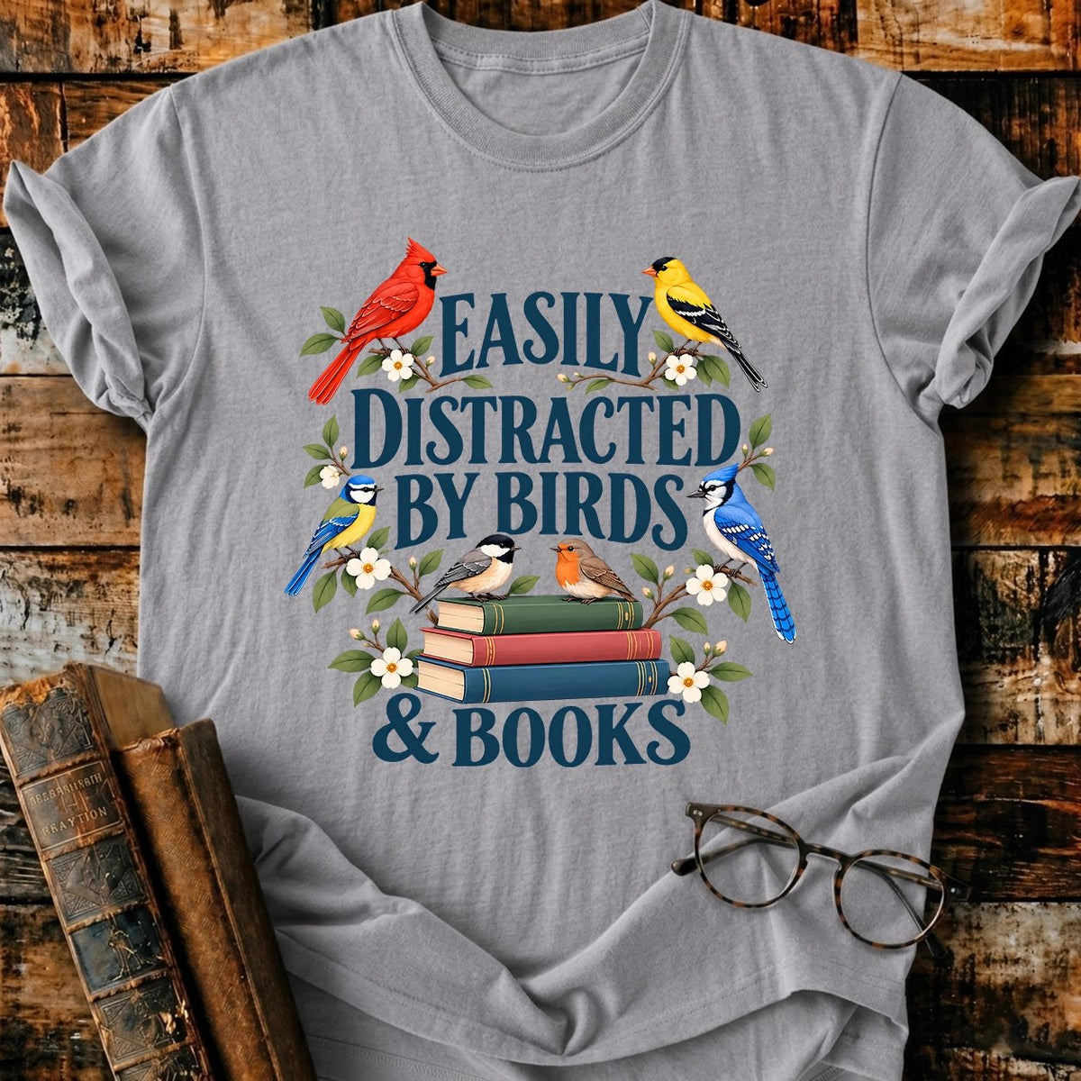 Easily Distracted By Birds And Books T-Shirt - BookMuseClub