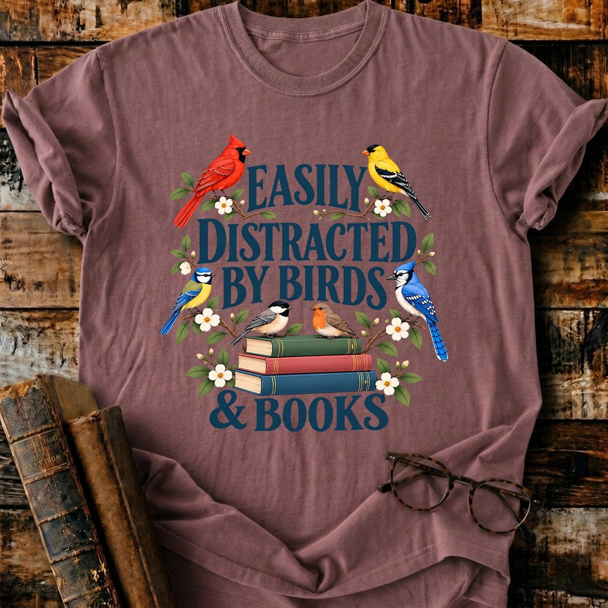 Easily Distracted By Birds And Books T-Shirt - BookMuseClub