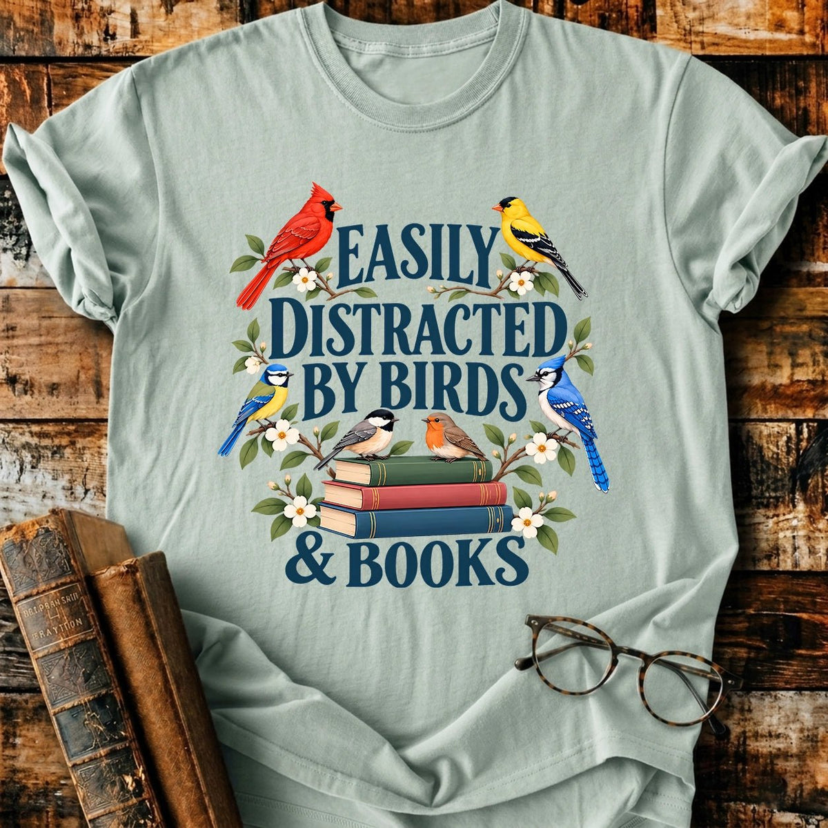 Easily Distracted By Birds And Books T-Shirt - BookMuseClub