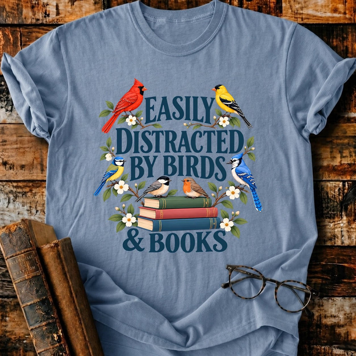Easily Distracted By Birds And Books T-Shirt - BookMuseClub