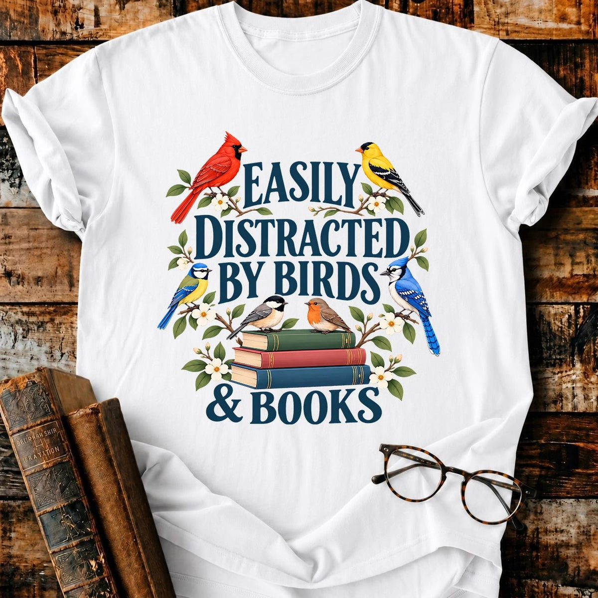 Easily Distracted By Birds And Books T-Shirt - BookMuseClub