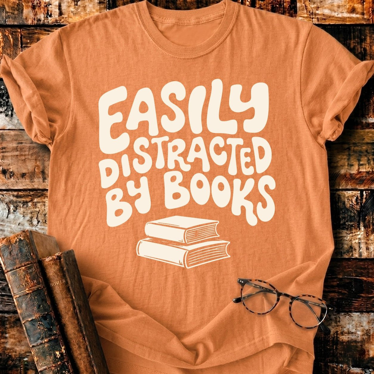 Easily Distracted by Books T-Shirt - BookMuseClub