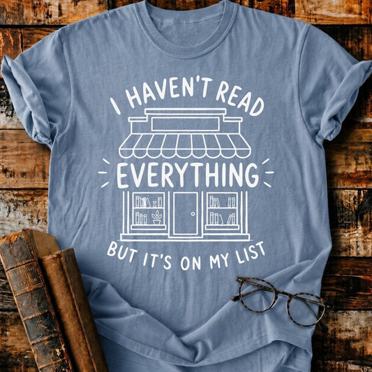 I Haven't Read T-Shirt - BookMuseClub