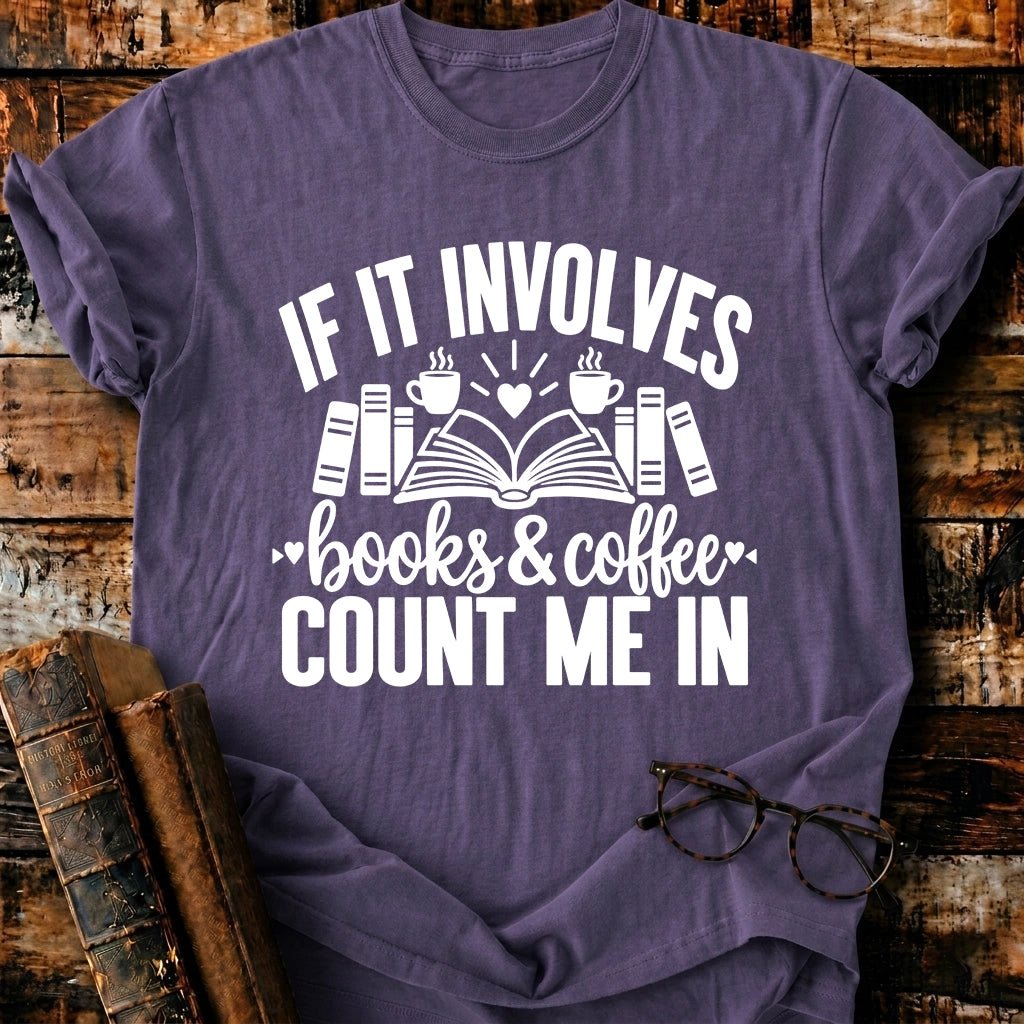Involves Books And Coffee T-Shirt - BookMuseClub