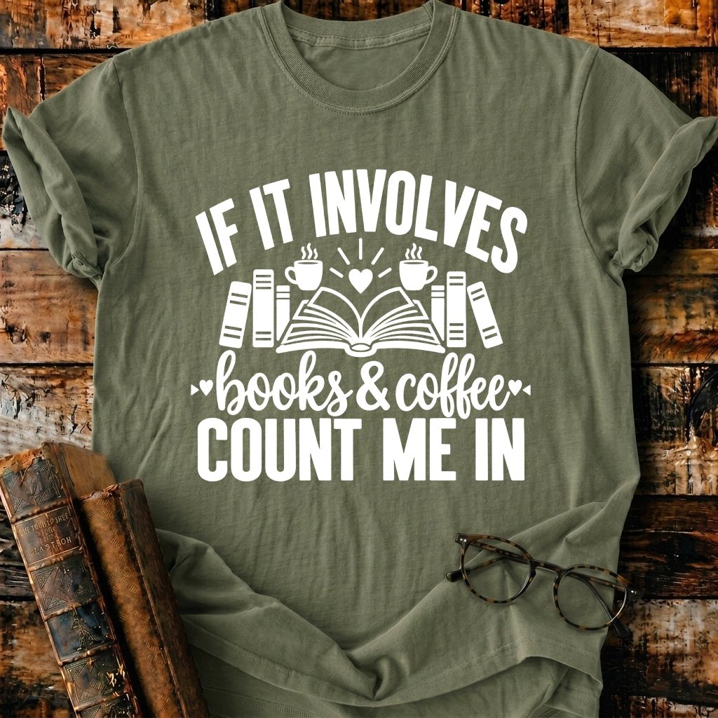 Involves Books And Coffee T-Shirt - BookMuseClub