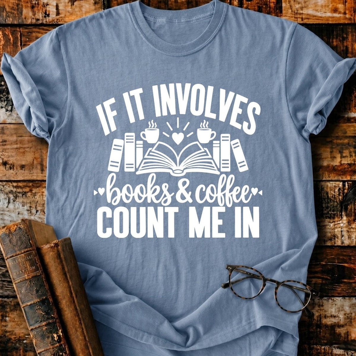 Involves Books And Coffee T-Shirt - BookMuseClub