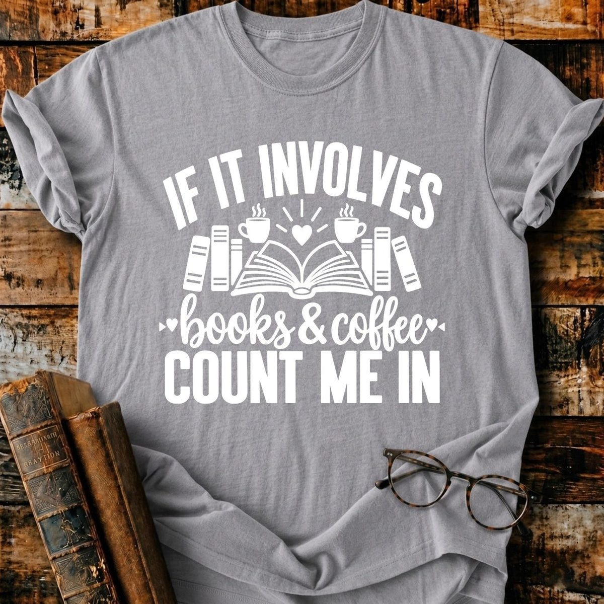 Involves Books And Coffee T-Shirt - BookMuseClub