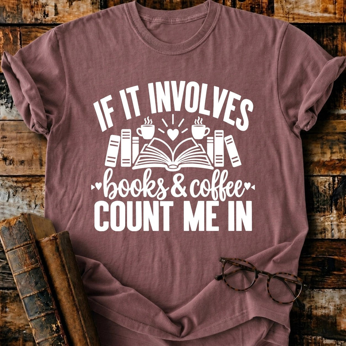 Involves Books And Coffee T-Shirt - BookMuseClub