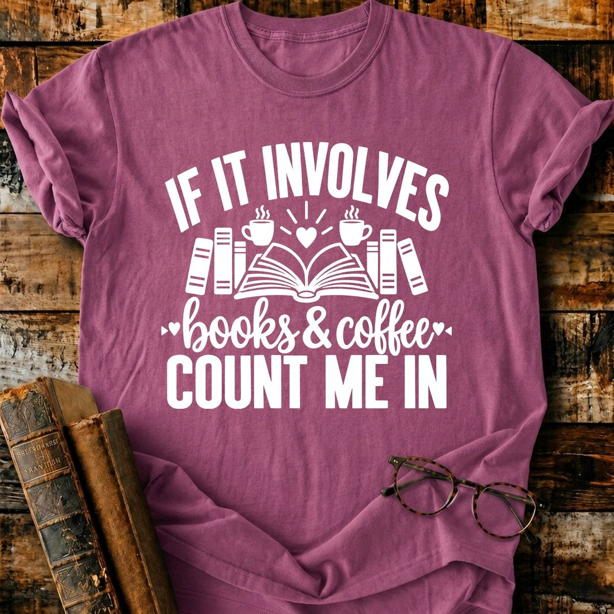 Involves Books And Coffee T-Shirt - BookMuseClub
