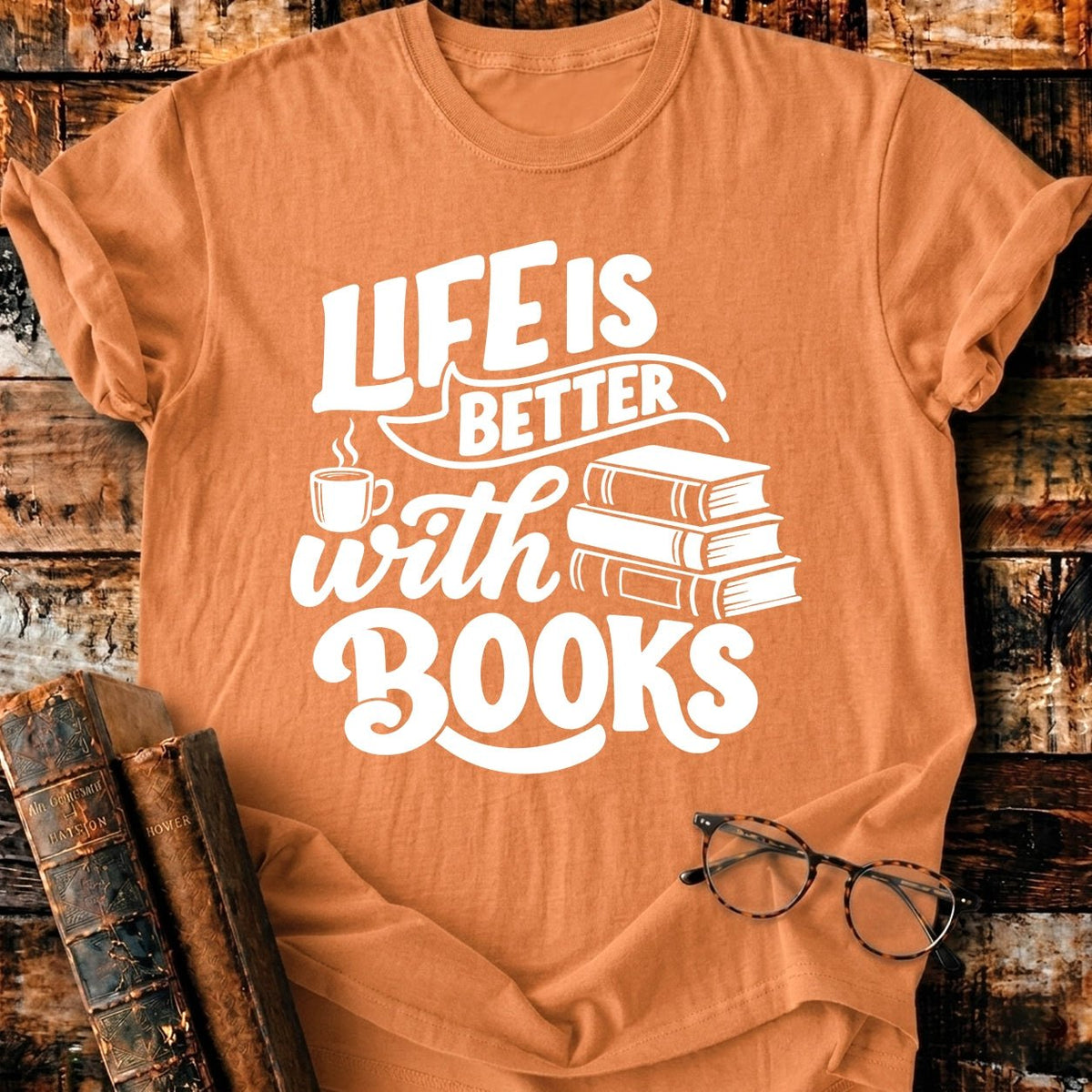 Life Is Better With Books T-Shirt - BookMuseClub