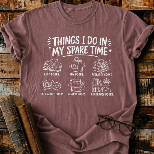 My Spare Time T-Shirt - BookMuseClub