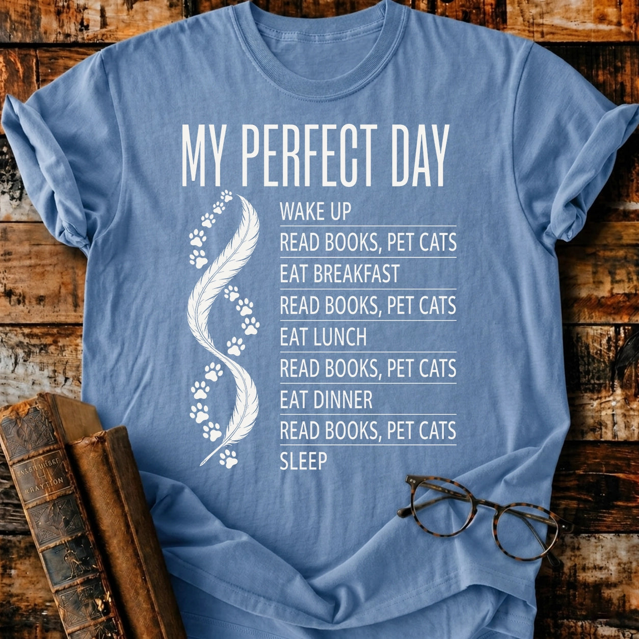 My Perfect Day T-Shirt