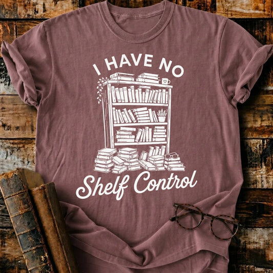 No Shelf Control T-Shirt - BookMuseClub