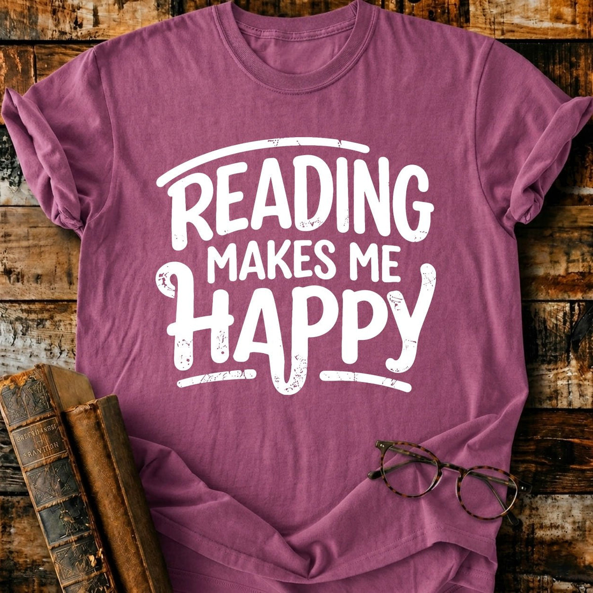 Reading Make Me Happy T-Shirt - BookMuseClub