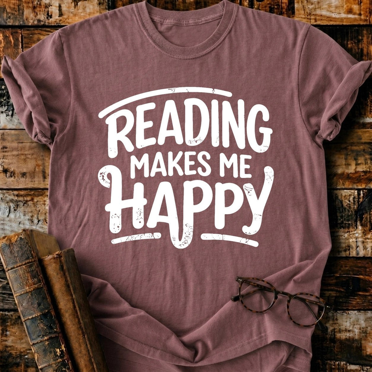 Reading Make Me Happy T-Shirt - BookMuseClub