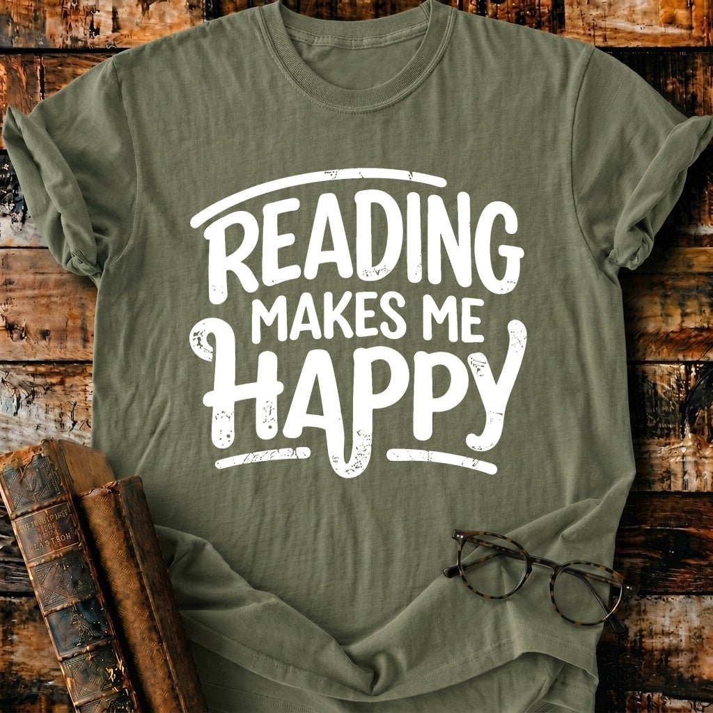 Reading Make Me Happy T-Shirt - BookMuseClub