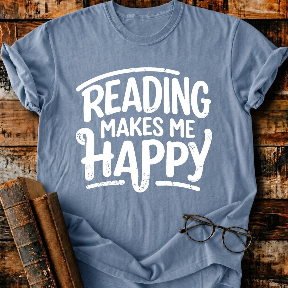 Reading Make Me Happy T-Shirt - BookMuseClub