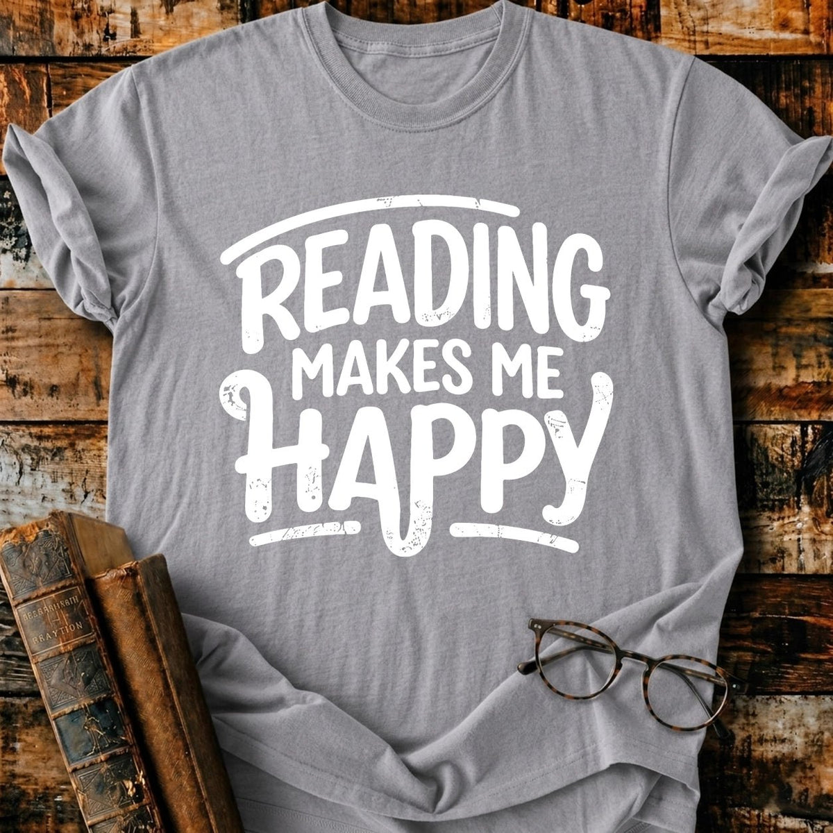 Reading Make Me Happy T-Shirt - BookMuseClub