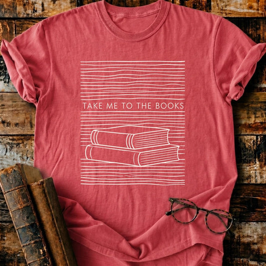 Take Me To The Books T-Shirt - BookMuseClub