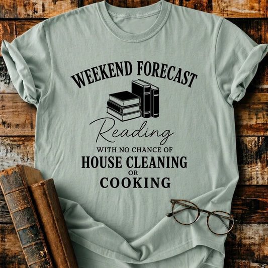 Weekend Forecast T-Shirt - BookMuseClub